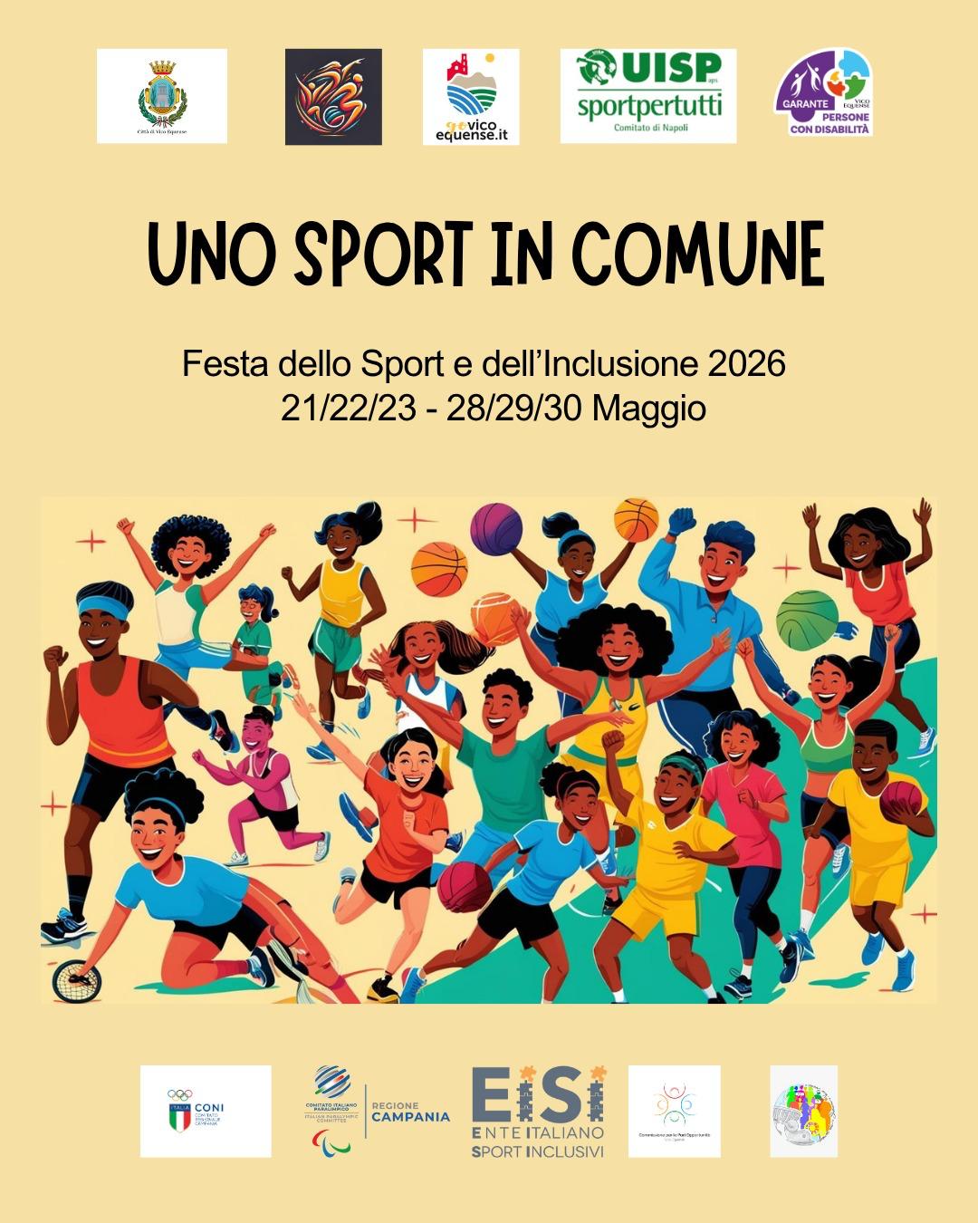 Uno Sport In Comune:
Festa dello Sport e dell’Inclusione 2026
